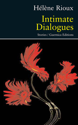 Intimate Dialogues - Rioux, Helene