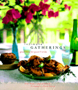 Intimate Gatherings: Great Food for Good Friends
