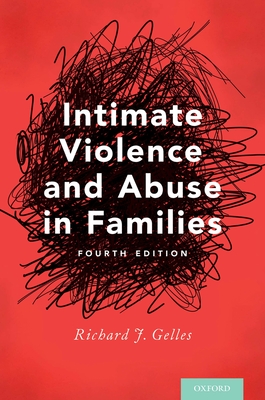 Intimate Violence and Abuse in Families - Gelles, Richard J