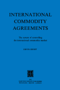 Intl Commodity Agreements, Sys Of Controling The Intl Commod Mkt