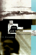 Into and Out of Dislocation - Giscombe, C S