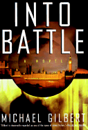 Into Battle - Gilbert, Michael