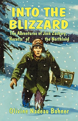 Into the Blizzard - Zachary, J H, and Bohner, Olivine Nadeau