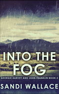 Into the Fog