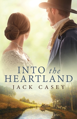 Into the Heartland - Casey, Jack