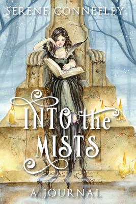 Into the Mists: A Journal - Conneeley, Serene