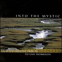 Into the Mystic: An Instrumental Tribute to Van Morrison - Various Artists