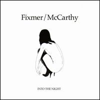 Into the Night - Fixmer/McCarthy