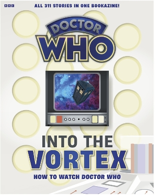 Into The Vortex: How To Watch Doctor Who - Hearn, Marcus