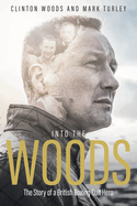 Into the Woods: The Story of a British Boxing Cult Hero