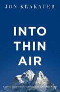 Into Thin Air: A Personal Account of the Everest Disaster