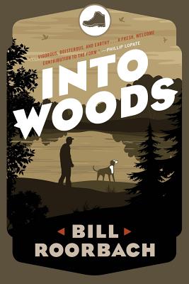 Into Woods - Roorbach, Bill, Professor