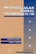 Intracellular Signal Transduction: Intracellular Signal Transduction - August, J. Thomas (Series edited by), and Murad, Ferid (Series edited by), and Anders, M. W. (Series edited by)