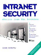 Intranet Security - Stories from the Trenches - McCarthy, Linda