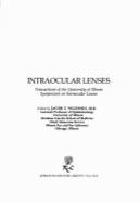 Intraocular Lenses: Transactions of the University of Illinois Symposium on Intraocular Lenses - Wilensky, Jacob T