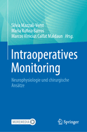 Intraoperatives Monitoring: Neurophysiologie Und Chirurgische Ans?tze