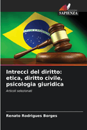 Intrecci del diritto: etica, diritto civile, psicologia giuridica