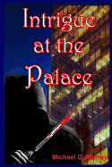Intrigue at the Palace