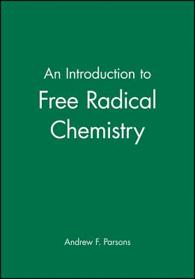 Intro Free Radical Chemistry - Parsons, Andrew F