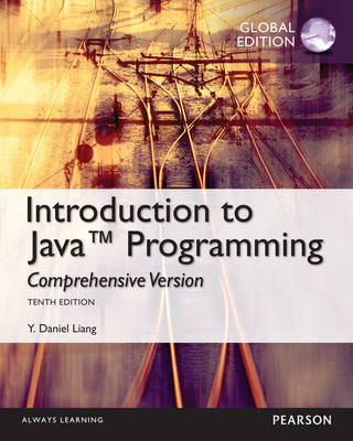 Intro to Java Programming, Comprehensive Version, Global Edition - Liang, Y. Daniel