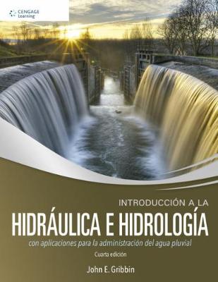 Introduccin a la Hidrulica e Hidrologa - Gribbin, John E.