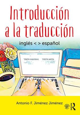 Introduccin a la Traduccin: Ingls - Espaol - Jimnez, Antonio F Jimnez