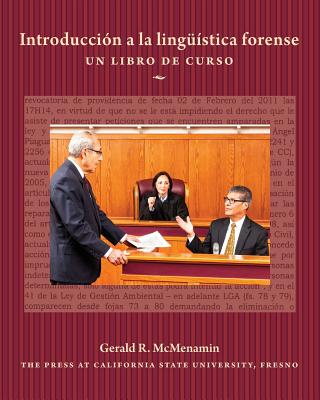 Introduccion a la Linguistica Forense: Un Libro de Curso - McMenamin, Gerald R