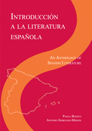 Introduccion a La Literatura Espanola: An Anthology of Spanish Literature