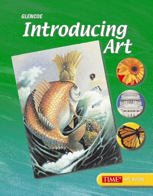 Introducing Art, Student Edition - McGraw Hill