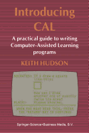 Introducing Cal: A Practical Guide to Writing Computer-Assisted Learning Programs - Hudson, Keith