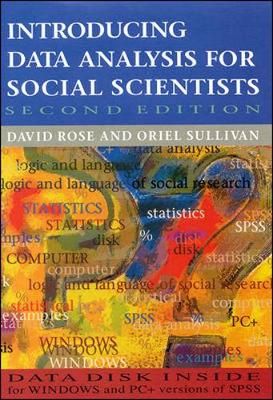 Introducing Data Analysis for Social Scientists - Rose, David, and Rose, P