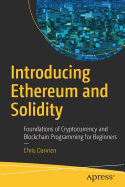 Introducing Ethereum and Solidity: Foundations of Cryptocurrency and Blockchain Programming for Beginners