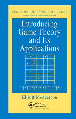 Introducing Game Theory and its Applications - Mendelson, Elliott
