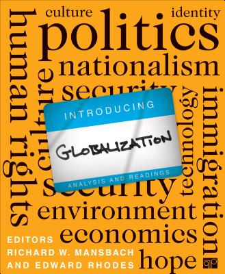 Introducing Globalization: Analysis and Readings - Mansbach, Richard W, and Rhodes, Edward