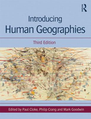Introducing Human Geographies - Cloke, Paul, and Crang, Philip, and Goodwin, Mark