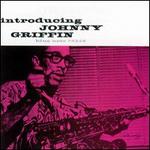 Introducing Johnny Griffin [RVG Edition]