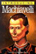 Introducing Machiavelli - Curry, Patrick, and Appignanesi, Richard (Editor)