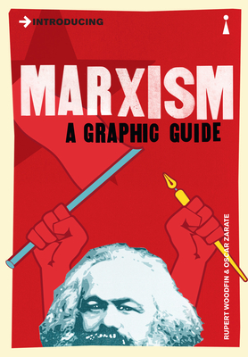 Introducing Marxism: A Graphic Guide - Woodfin, Rupert