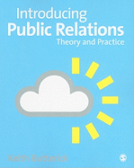 Introducing Public Relations: Theory and Practice