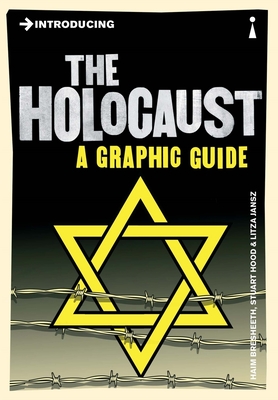 Introducing the Holocaust: A Graphic Guide - Bresheeth, Haim, and Jansz, Litza, and Hood, Stuart