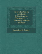 Introductio In Analysin Infinitorum, Volume 2...