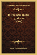 Introductio in Jus Digestorum (1704)