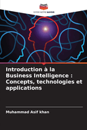 Introduction  la Business Intelligence: Concepts, technologies et applications
