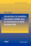 Introduction a la Simulation Des Grandes chelles Pour Les coulements de Fluide Incompressible