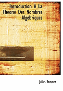 Introduction a la Theorie Des Nombres Alg Briques