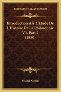 Introduction AA L'Etude de L'Histoire de La Philosophie V3, Part 2 (1850)