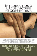 Introduction ? l'Acupuncture de Maitre Tung