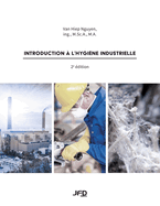 Introduction ? l'hygi?ne industrielle - 2e ?dition