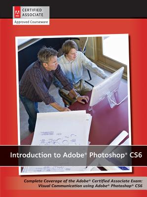 Introduction to Adobe Photoshop Cs6 with ACA Certification - Agi Creative Team