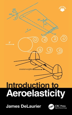 Introduction to Aeroelasticity - Delaurier, James